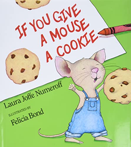 Beispielbild fr If You Give a Mouse a Cookie zum Verkauf von Better World Books