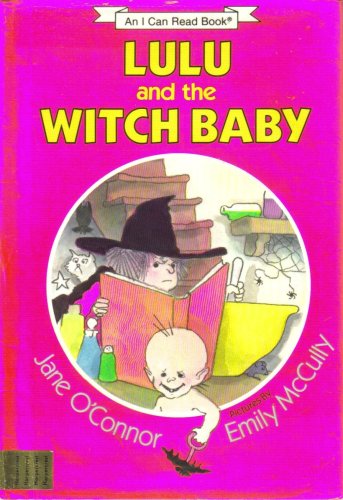 9780060246266: Lulu and the Witch Baby: Jane O'Connor (I Can Read Books (Harper Hardcover))