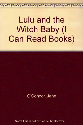 9780060246273: Lulu and the Witch Baby (I Can Read, Level 2)