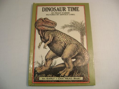 9780060246532: Dinosaur Time. (An Early I Can Read Book)
