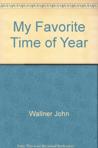 9780060246815: my_favorite_time_of_year