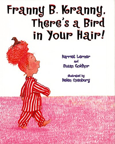 Beispielbild fr Franny B. Kranny, There's a Bird in Your Hair! zum Verkauf von SecondSale