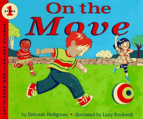 9780060247416: On the Move (Let'S-Read-And-Find-Out Science. Stage 1)