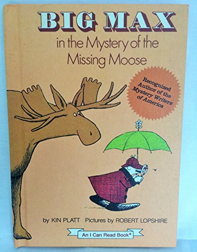 Beispielbild fr Big Max in the mystery of the missing moose (An I can read mystery) zum Verkauf von SecondSale