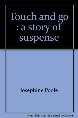 9780060247584: Touch and go : a story of suspense