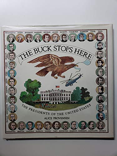 Beispielbild fr The Buck Stops Here: The Presidents of the United States zum Verkauf von Wonder Book