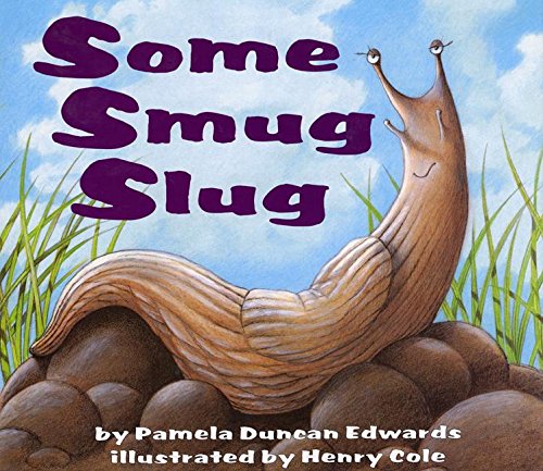 Beispielbild fr Some Smug Slug zum Verkauf von ThriftBooks-Dallas