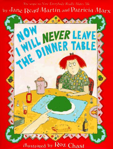 Beispielbild fr Now I Will Never Leave the Dinner Table zum Verkauf von Better World Books