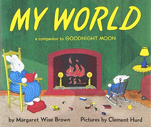 Imagen de archivo de My World: A Companion to Goodnight Moon a la venta por SecondSale