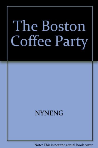 Imagen de archivo de The Boston Coffee Party a la venta por Better World Books