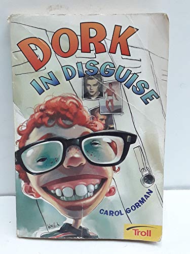 9780060248666: Dork in Disguise