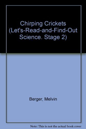 9780060249618: Chirping Crickets (Let'S-Read-And-Find-Out Science. Stage 2)