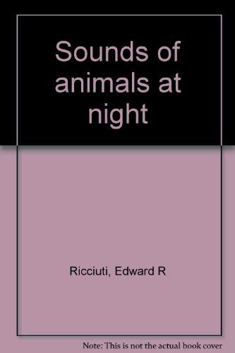 Stock image for Sounds of Animals at Night for sale by Open Door Books  MABA