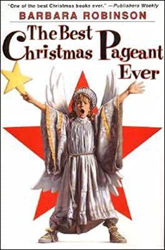 9780060250430: The Best Christmas Pageant Ever: A Christmas Holiday Book for Kids (Best Ever)
