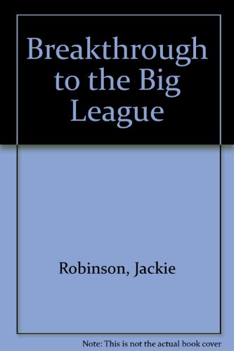 Beispielbild fr Breakthrough to the Big League zum Verkauf von Wonder Book
