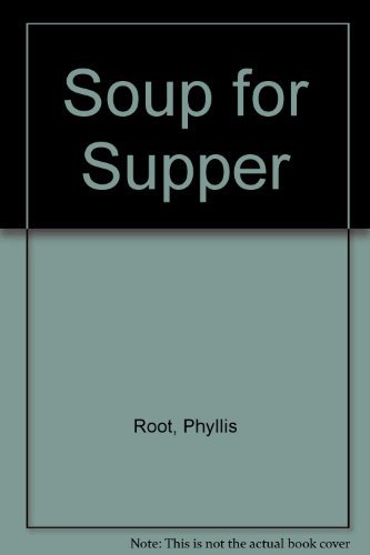 Stock image for Soup for Supper for sale by Hawking Books