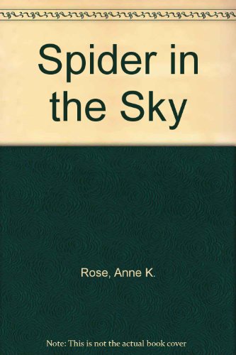 Imagen de archivo de Spider in the Sky a la venta por Dailey Ranch Books