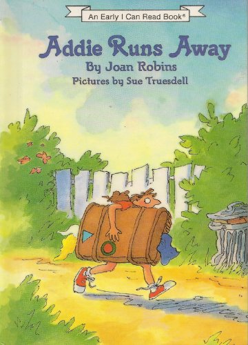 Imagen de archivo de Addie Runs Away an I Can Read (Early I can read book) a la venta por HPB-Ruby