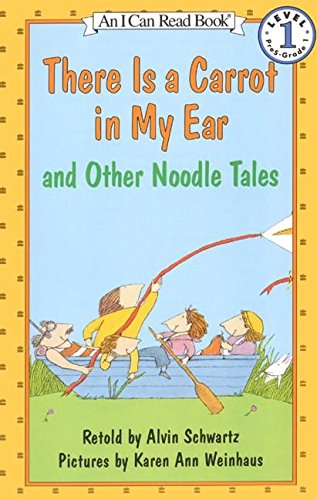 Beispielbild fr There Is a Carrot in My Ear and Other Noodle Tales (I Can Read Level 1) zum Verkauf von Wonder Book