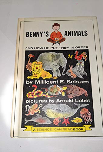 Benny's Animals and How He Put Them in Order (9780060252724) by Millicent E. Selsam; Arnold Lobel