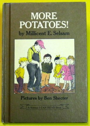 Beispielbild fr More potatoes! (A Science I can read book) zum Verkauf von Reliant Bookstore