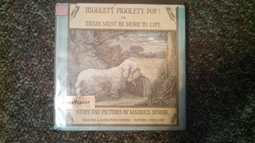 Imagen de archivo de Higglety Pigglety Pop! : Or There Must Be More to Life a la venta por Better World Books