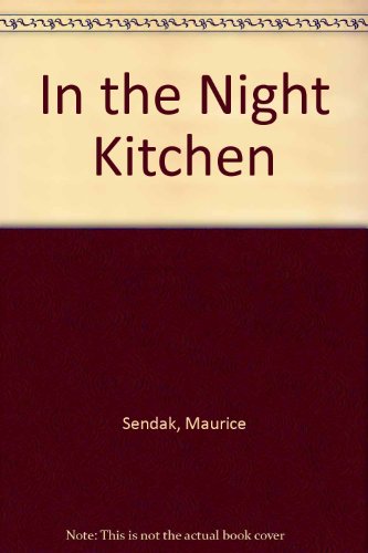 Imagen de archivo de In the Night Kitchen a la venta por Better World Books