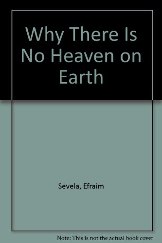 Why There Is No Heaven on Earth (English and Russian Edition) (9780060255039) by Sevela, Efraim; Lourie, Richard