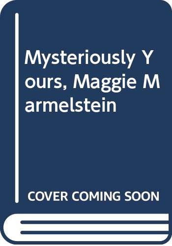 Stock image for Mysteriously Yours, Maggie Marmelstein for sale by Better World Books