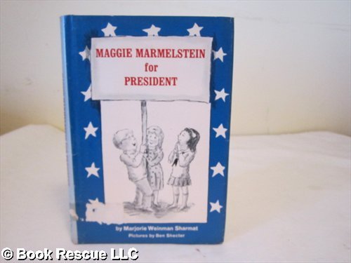 Maggie Marmelstein for President (9780060255558) by Sharmat, Marjorie Weinman