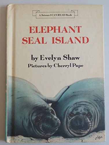 Elephant Seal Island (Science I Can Read Book)