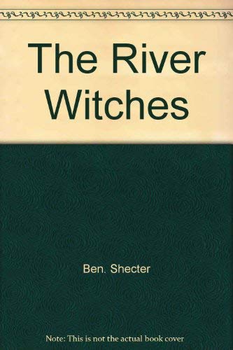 THE RIVER WITCHES