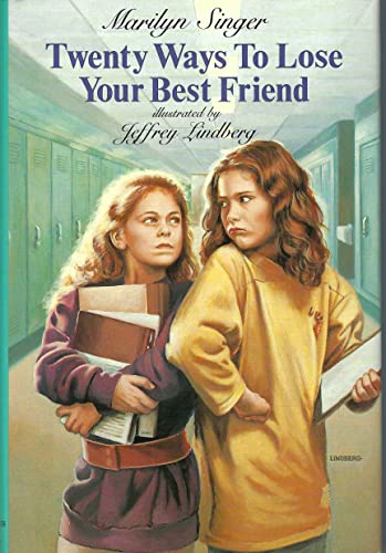 Stock image for Twenty ways to lose your best friend for sale by Dailey Ranch Books