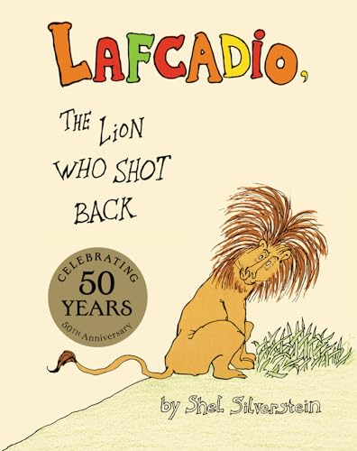 9780060256753: The Uncle Shelby's Story of Lafcadio, the Lion Who Shot Back