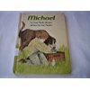 Michael (9780060257194) by Skorpen, Liesel Moak; Sandin, Joan