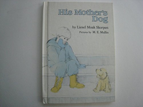 9780060257231: His Mother's Dog