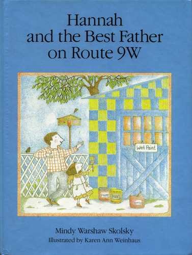Stock image for Hannah and the Best Father on Route 9W. for sale by Grendel Books, ABAA/ILAB