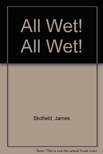 Imagen de archivo de All Wet! All Wet! a la venta por Better World Books: West