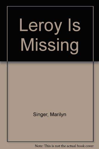 Beispielbild fr Leroy Is Missing zum Verkauf von Better World Books