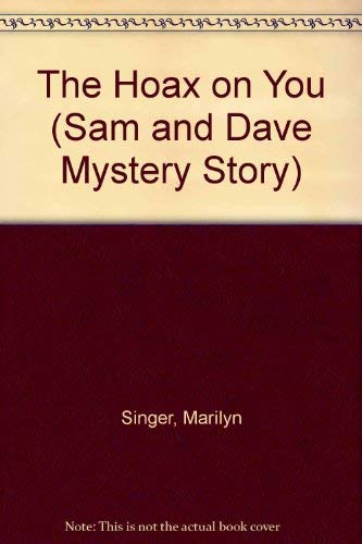 9780060258504: The Hoax on You (Sam and Dave Mystery Story)