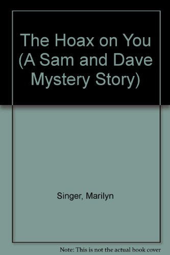9780060258511: The Hoax on You (A Sam and Dave Mystery Story)