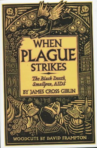 Beispielbild fr When Plague Strikes: The Black Death, Smallpox, AIDS zum Verkauf von St Vincent de Paul of Lane County
