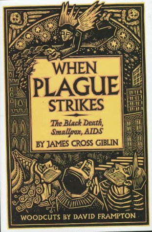 9780060258542: When Plague Strikes: The Black Death, Smallpox, AIDS