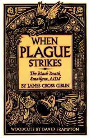 Imagen de archivo de When Plague Strikes : The Black Death, Smallpox, AIDS a la venta por Better World Books