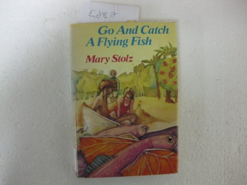 Stock image for Go and Catch a Flying Fish for sale by ThriftBooks-Dallas