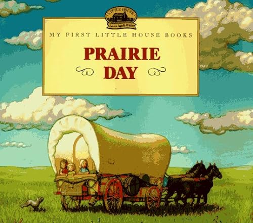 9780060259051: Prairie Day: No. 8 (My First Little House Books)