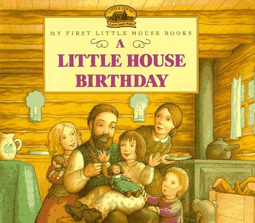 Stock image for A Little House Birthday (Little House Picture Book) for sale by Upward Bound Books