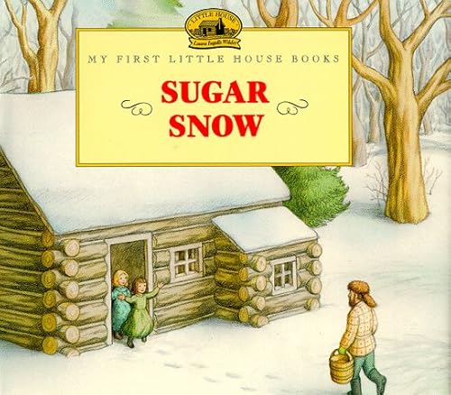 Sugar Snow - My first little House Books