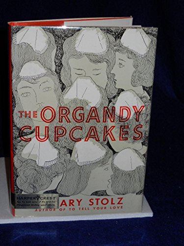 9780060259563: Organdy Cupcakes