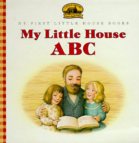 Beispielbild fr My Little House ABC, My First Little House Books zum Verkauf von Alf Books